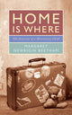 Book cover of: Home is Where