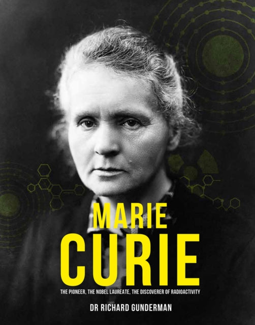 Book cover of: Marie Curie. By: Richard Gunderman