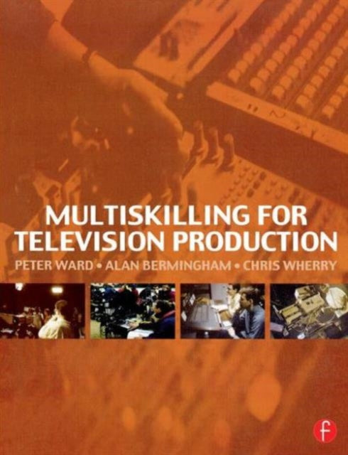 Book cover of: Multiskilling for Television Production