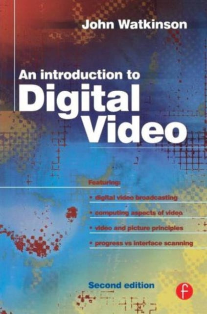 Book cover of: Introduction to Digital Video. By: John Watkinson