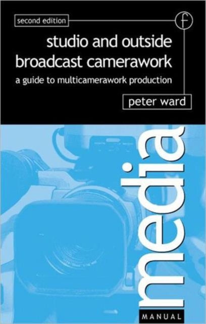 Studio and Outside Broadcast Camerawork