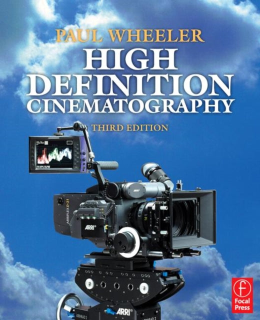 Book cover of: High Definition Cinematography. By: Wheeler, Paul