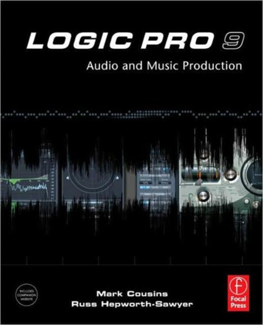 Book cover of: Logic Pro 9. By: Mark Cousins