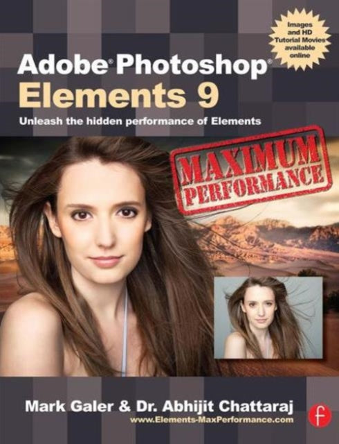 Book cover of: Adobe Photoshop Elements 9: Maximum Performance. By: Mark Galer