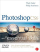 Book cover of: Photoshop CS6: Essential Skills. By: Mark Galer