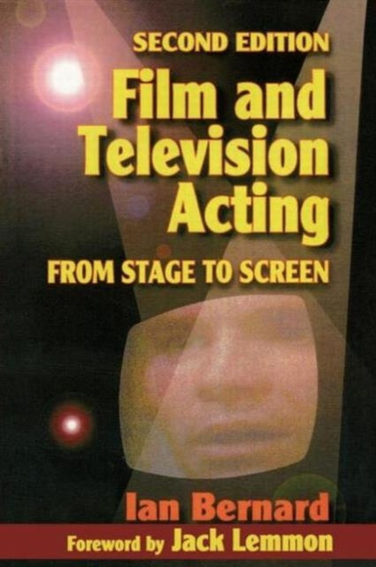 Book cover of: Film and Television Acting. By: Ian Bernard
