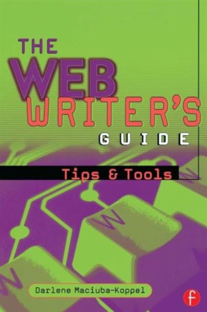 Book cover of: Web Writer's Guide. By: Darlene Maciuba-Koppel