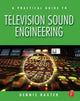 Book cover of: Practical Guide to Television Sound Engineering. By: Dennis Baxter