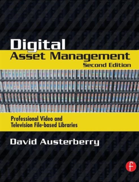 Book cover of: Digital Asset Management. By: David Austerberry