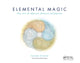 Elemental Magic, Volume I