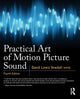 Practical Art of Motion Picture Sound