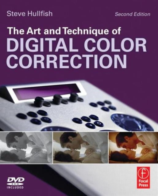 Book cover of: Art and Technique of Digital Color Correction. By: Steve Hullfish