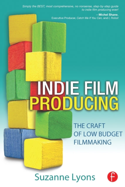 Book cover of: Indie Film Producing. By: Suzanne Lyons