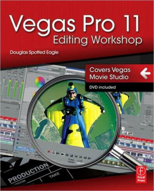 Book cover of: Vegas Pro 11 Editing Workshop. By: Douglas Spotted Eagle
