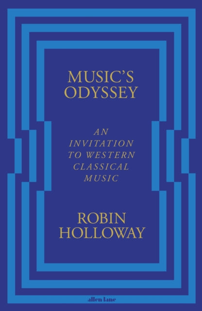 Music’s Odyssey, An Invitation to Western Classical Music