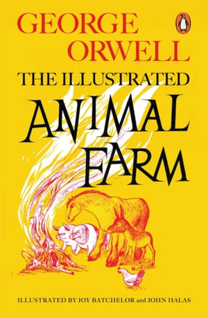 Animal Farm, The Illustrated Edition