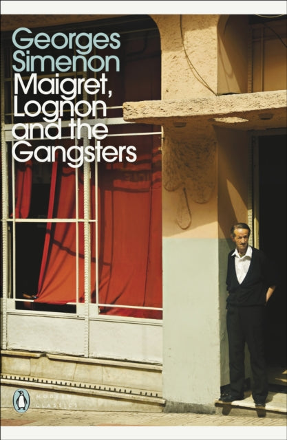 Book cover of: Maigret, Lognon and the Gangsters