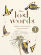Lost Words, Rediscover our natural world with this spellbinding book 9780241253588 Macfarlane