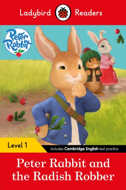 Book cover of: Ladybird Readers Level 1 - Peter Rabbit - Peter Rabbit and the Radish Robber (ELT Graded Reader)