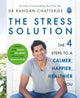 Stress Solution, The 4 Steps to Reset Your Body, Mind, Relationships & Purpose 9780241317945 Dr. Rangan Chatterjee