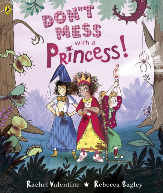 Book cover of: Don't Mess with a Princess. By: Rachel Valentine