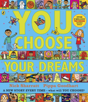 You Choose Your Dreams, A new story every time – what will YOU choose?