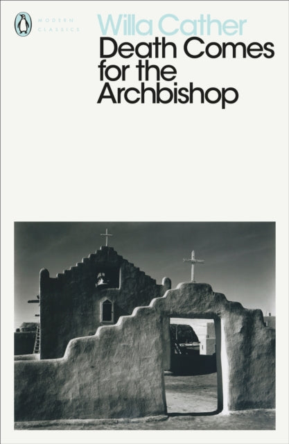 Death Comes for the Archbishop 9780241338261 Willa Cather