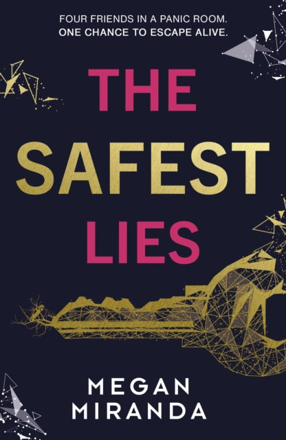 Book cover of: Safest Lies. By: Megan Miranda