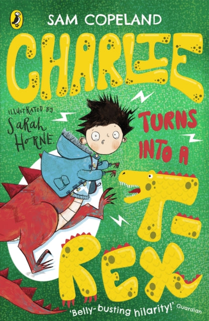 Charlie Turns Into a T-Rex 9780241346228 Sarah Horne