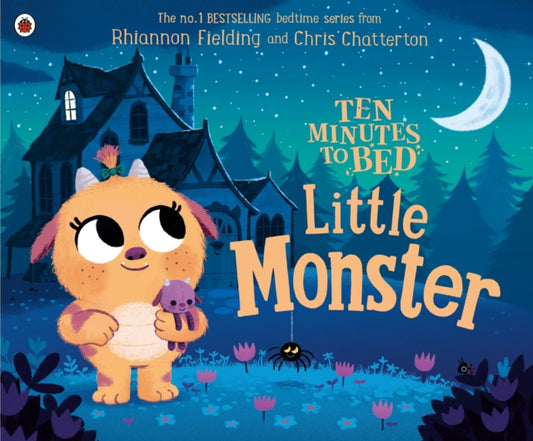 Ten Minutes to Bed: Little Monster 9780241348918 Rhiannon Fielding
