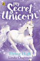 Book cover of: My Secret Unicorn: Flying High