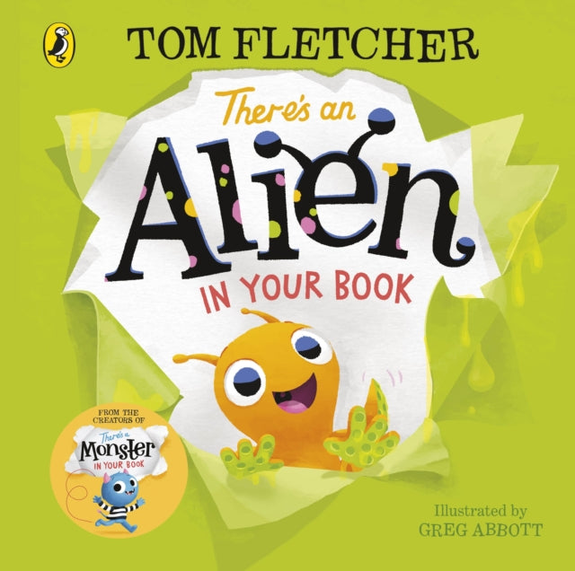 Book cover of: There's an Alien in Your Book. By: Tom Fletcher