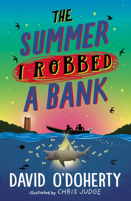 Summer I Robbed A Bank 9780241362235 David O'Doherty