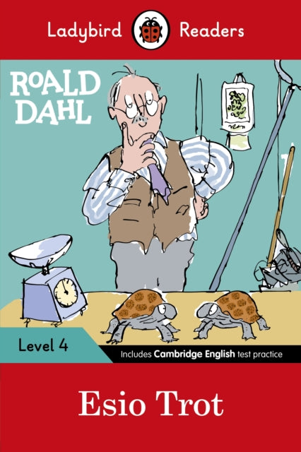 Ladybird Readers Level 4 - Roald Dahl - Esio Trot (ELT Graded Reader) 9780241367896 Roald Dahl