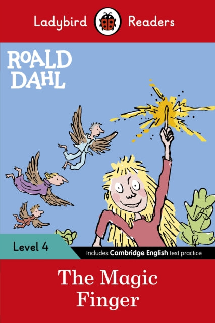 Ladybird Readers Level 4 - Roald Dahl - The Magic Finger (ELT Graded Reader) 9780241368152 Roald Dahl
