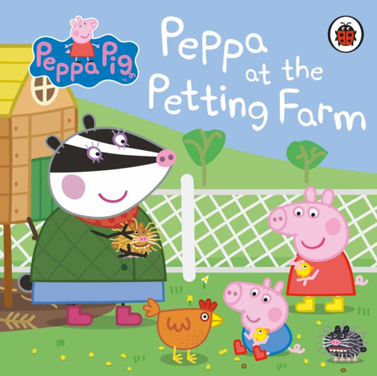 Peppa Pig: Peppa at the Petting Farm 9780241371640 Ladybird Staff