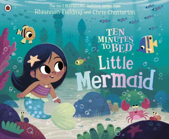 Ten Minutes to Bed: Little Mermaid 9780241372678 Chris Chatterton
