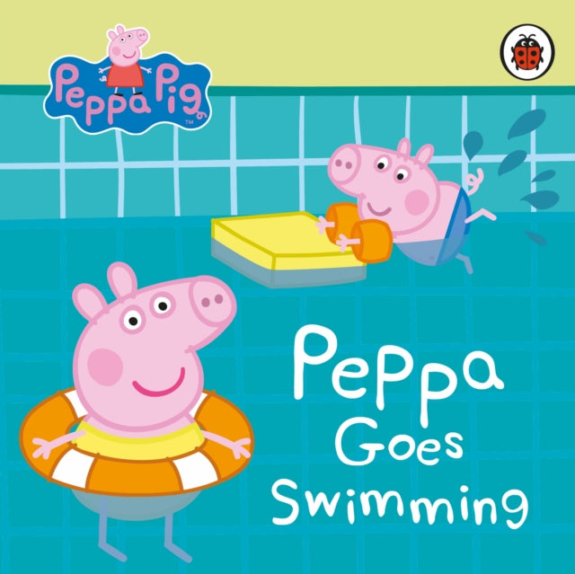 Peppa Pig: Peppa Goes Swimming 9780241373408 Peppa Pig