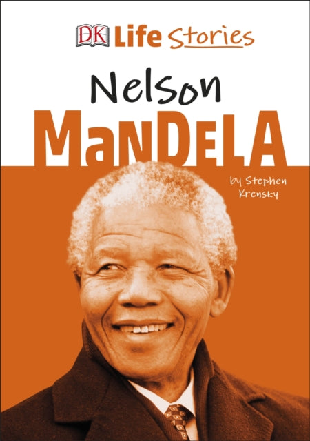 DK Life Stories Nelson Mandela 9780241377918 DK Publishing