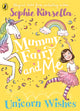 Book cover of: Mummy Fairy and Me: Unicorn Wishes. By: Sophie Kinsella