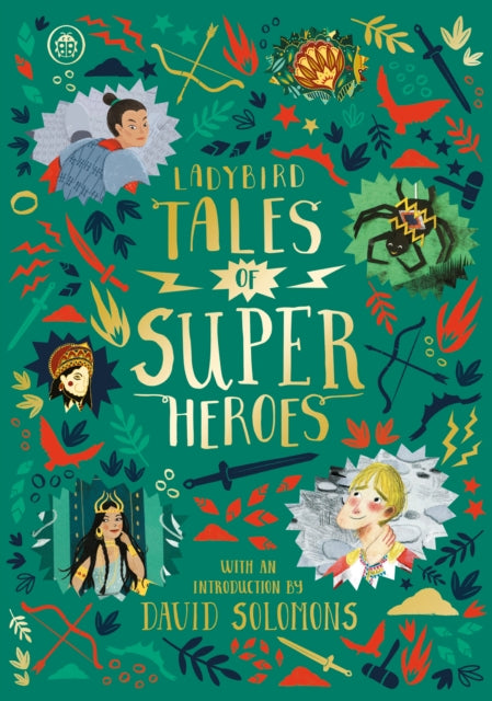 Book cover of: Ladybird Tales of Super Heroes. By: Sufiya Ahmed
