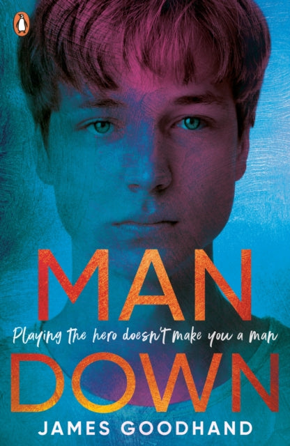 Book cover of: Man Down. By: James Goodhand