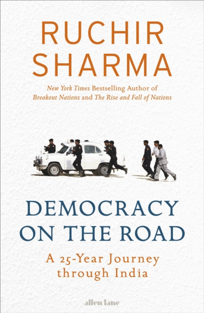 Book cover of: Democracy on the Road. By: Ruchir Sharma
