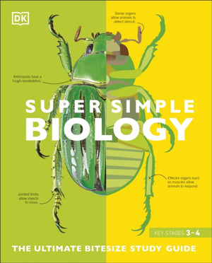 Super Simple Biology, The Ultimate Bitesize Study Guide