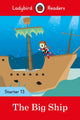 Book cover of: Ladybird Readers Starter Level 13 – The Big Ship (ELT Graded Reader). By: Ladybird Publishing Staff