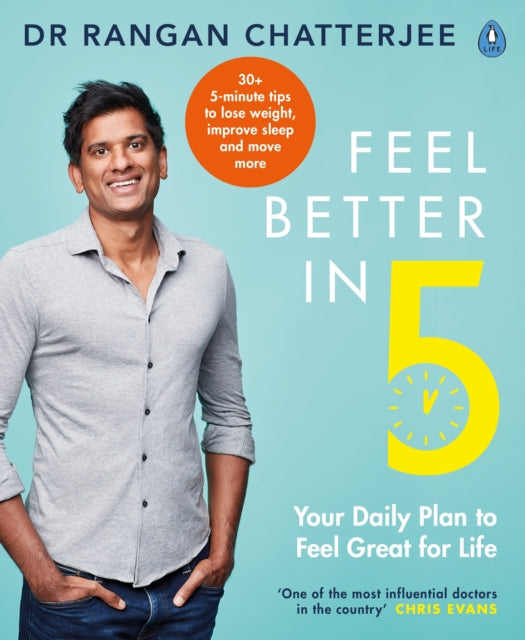 Book cover of: Feel Better In 5. By: Rangan Chatterjee