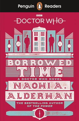 Penguin Readers Level 5: Doctor Who: Borrowed Time (ELT Graded Reader), Abridged Edition