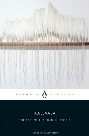 Kalevala, The Epic of the Finnish People