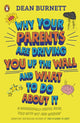 Why Your Parents Are Driving You Up the Wall and What To Do About It, THE BOOK EVERY TEENAGER NEEDS TO READ 9780241403143 Dean Burnett
