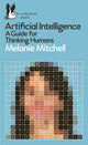 Artificial Intelligence, A Guide for Thinking Humans 9780241404836 Melanie Mitchell